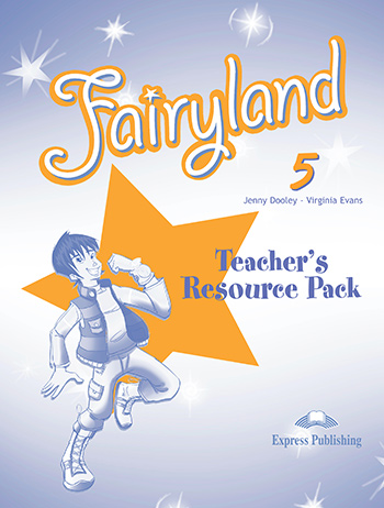 Fairyland 5 - Teacher's Resource Pack 