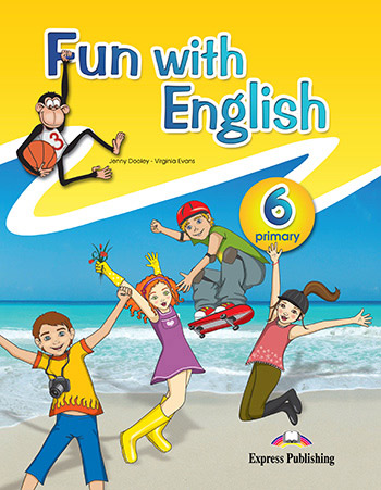 Fun with English 6 Primary - Pupil's Book 
