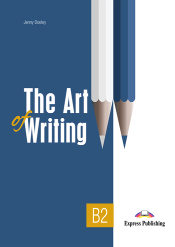 The Art of Writing B2 - Student's Book