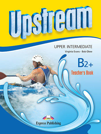 Upstream Upper Intermediate B2+ (3rd Edition) - Teacher's Book 