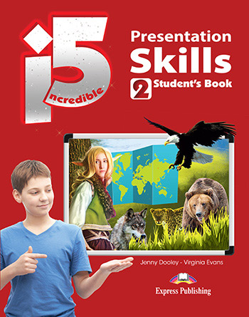 Incredible 5 2 - Presentation Skills Student's Book 