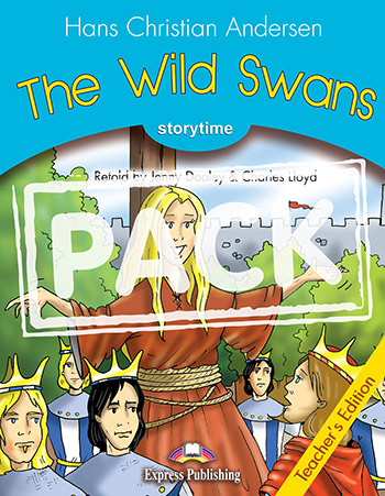 The Wild Swans - Teacher's Edition (+ DigiBooks Application)