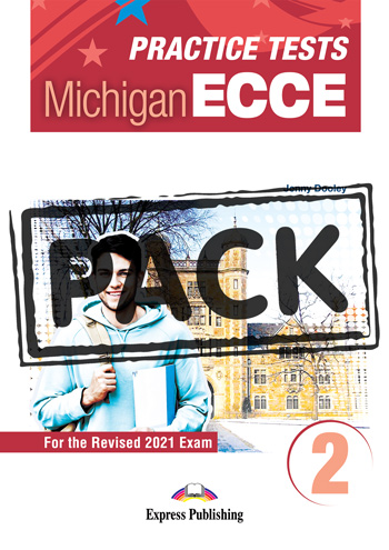 Practice Tests for the Michigan ECCE 2 for the Revised 2021 Exam - Student Book (with DigiBooks App)