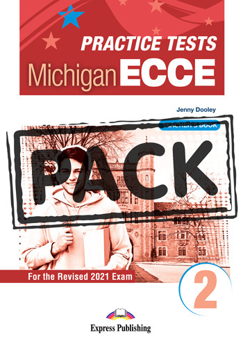 Practice Tests for the Michigan ECCE 2 for the Revised 2021 Exam - Teacher's Book (with DigiBooks App)