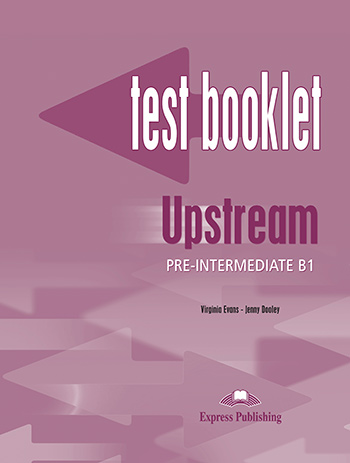 Upstream Pre-Intermediate B1 (1st Edition) - Test Booklet with Key 