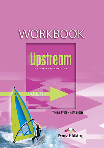 Upstream Pre-Intermediate B1 (1st Edition) - Workbook (Teacher's - overprinted)