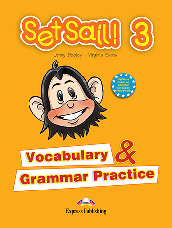 Set Sail 3 - Vocabulary & Grammar Practice 