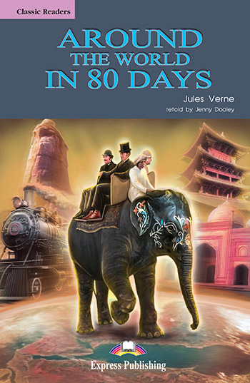 Around the World in 80 Days - Reader 