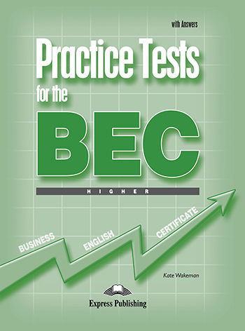 Practice Tests for the BEC Higher - Book with Answers 
