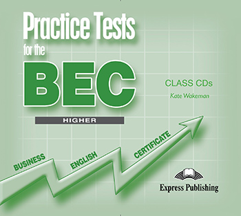 Practice Tests for the BEC Higher - Class Audio CDs (set of 3)