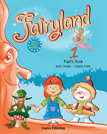 Fairyland 1 - Pupil's Book 