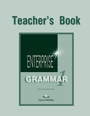 Enterprise 1 - Teacher's Grammar Book