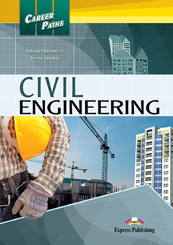 Career Paths: Civil Engineering | Express Publishing