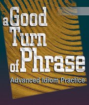 A Good Turn Of Phrase