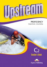 Upstream Proficiency C2 (2nd Edition) - Teacher's Book