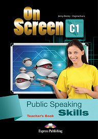 On Screen C1 - Public Speaking Skills (Teachers Book)