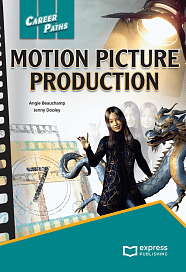 Career Paths: Motion Picture Production - Student's Book (with DigiBooks App)