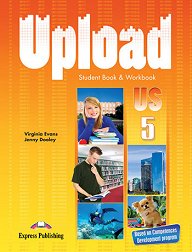 Upload US 5 - Student's Book & Workbook