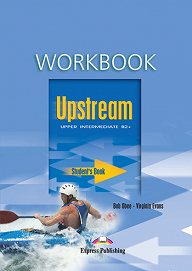Upstream Upper Intermediate B2+ (1st Edition) - Workbook