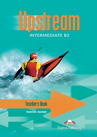 Upstream Intermediate B2 (1st Edition) - Teacher's Book (interleaved)
