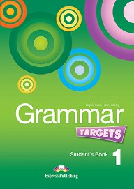 Grammar Targets 1 - Student's Book