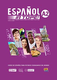 Español ¡A Tope! A2 - Estudiante/ Ejercicios