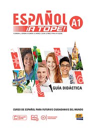 Español ¡A Tope! A1 - Guía Didáctica