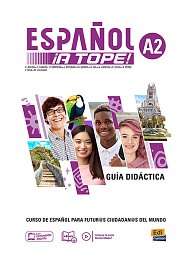 Español ¡A Tope! A2 - Guía Didáctica