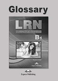 LRN Practice Tests B1 - Glossary