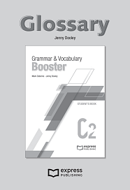 Grammar and Vocabulary Booster C2 - Glossary