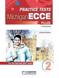 Practice Tests for the Michigan ECCE PLUS 2 for the Revised 2021 Exam Student's Book (with DigiBook App)