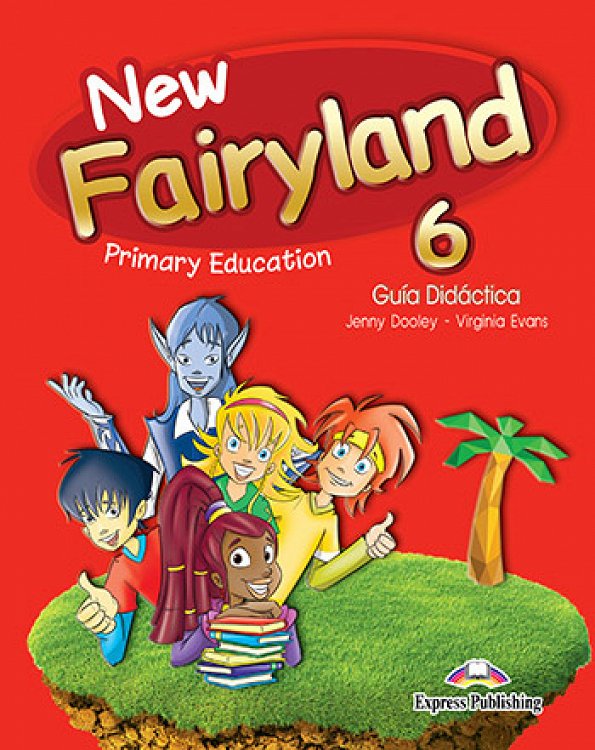 New Fairyland 6 Primary Education - Guia Didactica (interleaved)