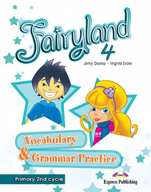 Fairyland 4 Primary 2nd Cycle - Vocabulary & Grammar Practice