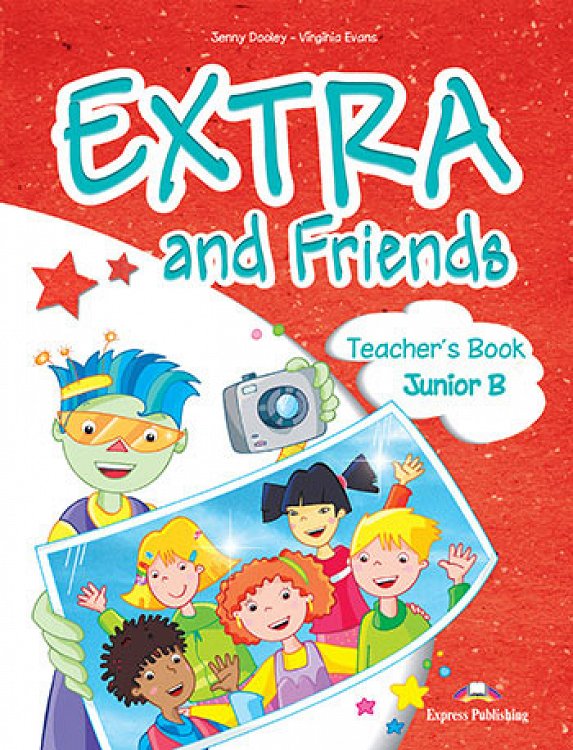 Extra and Friends Junior B - Teacher's Book