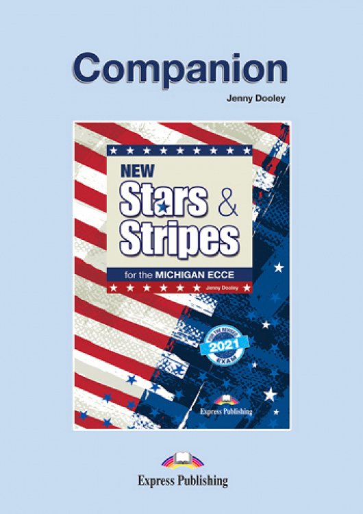 New Stars & Stripes for the Michigan ECCE for the Revised 2021 Exam - Companion
