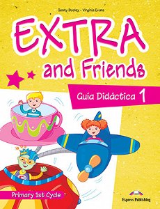 Extra and Friends 1 Primary 1st Cycle - Guia Didactica (interleaved)