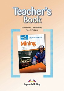 Career Paths: Natural Resource II Mining - Teacher's Book