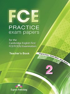 FCE Practice Exam Papers 2 - Teacher's Book
