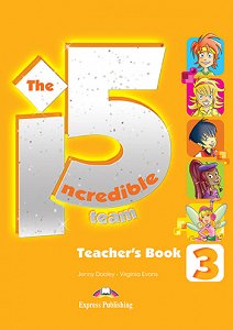 Incredible 5 Team 3 - Teacher's Book