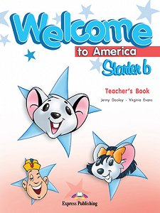 Welcome to America Starter b  - Teacher's Book
