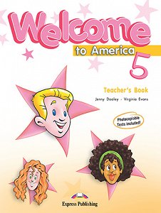 Welcome To America 5  - Teacher's Book