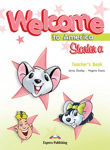 Welcome to America Starter a  - Teacher's Book
