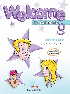 Welcome to America 3  - Teacher's Book