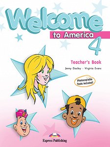 Welcome To America 4  - Teacher's Book
