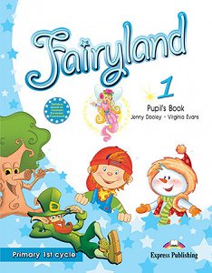 Fairyland 1 Primary 1st Cycle - Pupil's Book