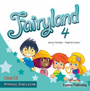 Fairyland 4 Primary 2nd Cycle - Class Audio CD