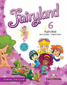 Fairyland 6 Primary 3rd Cycle - Pupil's Book