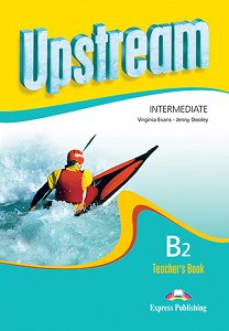 Upstream Intermediate B2 (2nd Edition) - Teacher's Book (interleaved)