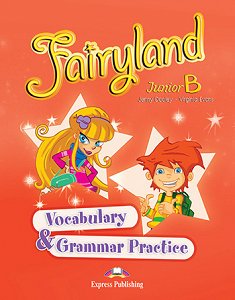 Fairyland Junior B - Vocabulary & Grammar Practice