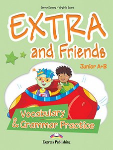 Extra and Friends Junior A+B - Vocabulary & Grammar Practice